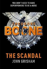 Theodore Boone - The Scandal