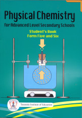 Physical Chemistry For Advanced Level Secondary Schools Form Five and Six