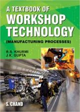 A Text Of Workshop Technology: Manufacturing Process