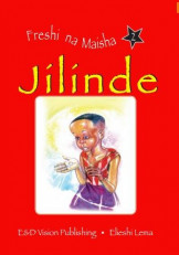 FRESHI NA MAISHA:JILINDE