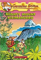 Geronimo Stilton #41 MIGHTY MOUNT KILIMANJARO