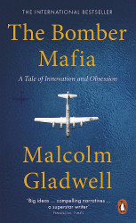 The Bomber Mafia: A Tale of Innovation and Obsession