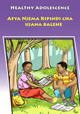 Healthy Adolescence(Afya njema Kipindi cha ujana)