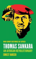 Thomas Sankara : An African Revolutionary