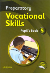 Preparatory Vocatioanal Skills Pupil's book 5