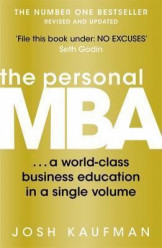 The Personal MBA : A World-Class Business Education in a Single Volume