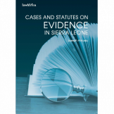 Cases and Statutes on Evidence in Sierra Leone