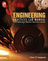 Engineering Practices Lab Manual : Civil, Mechanical, Electrical, Electronics Included(5th Ed.)