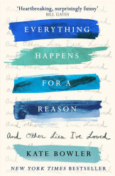 Everything happens for a reason