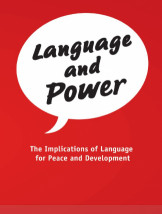 Language and Power : The Implications of Language for Peace and Development