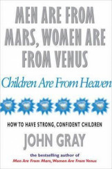 Men Are From Mars Women Are From Venus Children Are From Heaven
