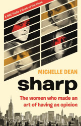 Sharp : The Women Who Made an Art of Having an Opinion