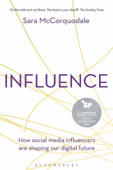 Influence: How social media influencers are shaping our digital future