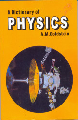 A Dictionary Of Physics - A.M.Goldstein