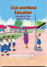 Civic and Moral Education Standard 4 Pupil's Book - Tanzania Institute of Education