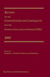 Review of the Convention on Contracts for the International Sale of Goods (Cisg) 1995