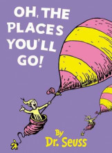 Oh, The Places You ll Go!