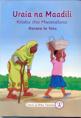 Uraia na Maadili - Kitabu Cha Mwanafunzi Darasa la Tatu