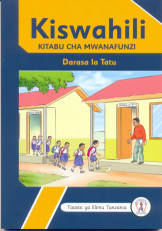 Kiswahili Kitabu cha Mwanafunzi Darasa la 3 - Tie