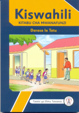 Kiswahili Kitabu cha Mwanafunzi Darasa la 3