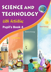 Science and Technology With Activities Pupil's Book 4