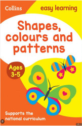Collins Easy Learning Preschool - Shapes, Colours And Patterns Ages 3-5: Prepare For Preschool With Easy Home Learning