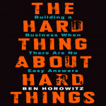 The Hard Thing About About Hard Things