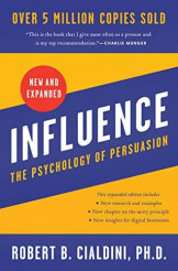 Influence: The Psychology Of Influence And Persuasion In Everyday Life