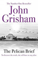 The Pelican Brief To Discover The Truth She Will Have To Stay Alive