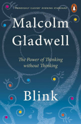Blink -The Power Of Thinking Without Thinking