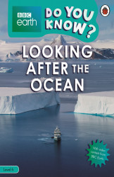 Do You Know? Level 4 â BBC Earth Looking After the Ocean