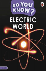Do You Know? Level 3 â Electric World