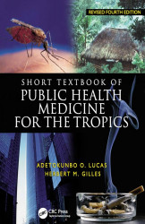 Short Textbook Of Public Health Medicine For The Tropics
