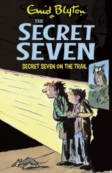 The Secret Seven (4) Secret Seven on the Trail