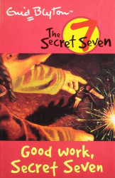 The Secret Seven (6) Good Work, Secret Seven