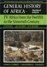 General History Of Africa :Volume Iv From Twefth To The Sixteenth Century
