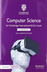 Cambridge International As And A Level Computer Science Coursebook With Cambridge Elevate Edition (2 Years)