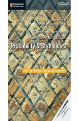 Cambridge International As & A Level Mathematics: Probability & Statistics 2 Coursebook With Cambridge Online Mathematics (2 Years)