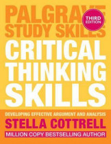 Critical Thinkng Skilss - Effetive Analysis, Argument And Reflection