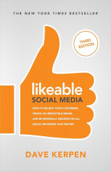 Likable Social Media 3 Edition