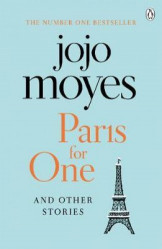 Paris For One And Other Stories
