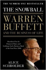 The Snowball: Warren Buffett And The Business Of Life