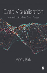 Data Visualisation - A Handbook for Data Driven Design