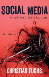 Social Media - A Critical Introduction 2nd Edition