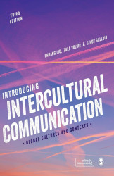 Introducing Intercultural Communication - Global Cultures and Contexts