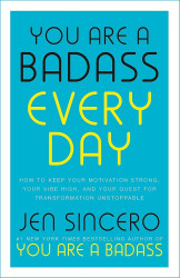 You are a badass everyday