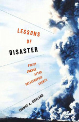 Lessons of Disaster Policy Change after Catastrophic Events