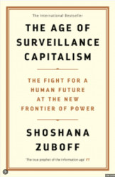 The Age Of Surveillance Capitalism