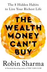 The Wealth Money Cant Buy