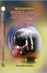 Encyclopaedia of World Legal Judicial and Court Systems